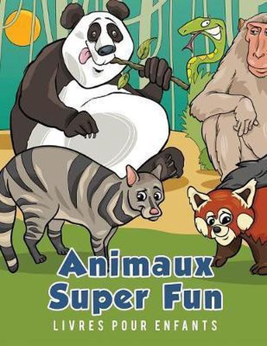 Animaux Super Fun Livres pour enfants - cover