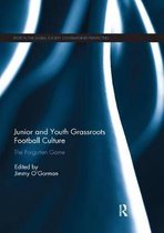 Sport in the Global Society – Contemporary Perspectives- Junior and Youth Grassroots Football Culture