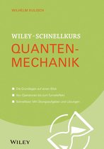 Wiley Schnellkurs - Wiley-Schnellkurs Quantenmechanik