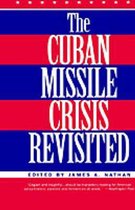 The Cuban Missile Crisis Revisited