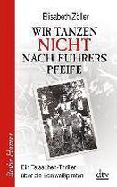 Boekomslag met de titel "Wir tanzen nicht nach Führers Pfeife" en een zwart-witfoto van vier personen.