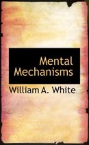 Mental Mechanisms