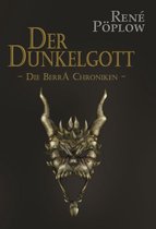 Die Berrá Chroniken 4 - Der Dunkelgott