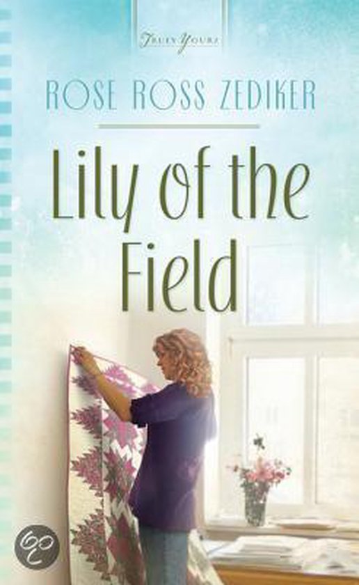 Lily of the Field (ebook), Rose Ross Zediker 9781607429944 Boeken