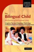 Cambridge Approaches to Language Contact -  The Bilingual Child