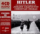 Johann Chapoutot Et Christian Ingrao - Hitler - Une Biographie Expliquee (4 CD)