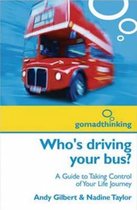 Who's Driving Your Bus?