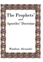 The Prophets' and Apostles' Doctrine
