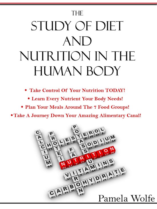 The Study Of Diet And Nutrition In The Human Body - cover