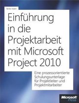 Einführung In Die Projektarbeit Mit Microsoft Project 2010