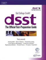 Get College Credit Dsst the Official Test-Preparation Guide