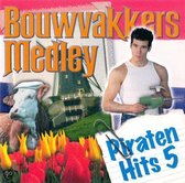 Piraten hits 5: Bouwvakkers Medley