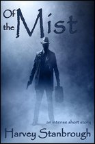 Of the Mist