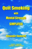 Quit Smoking with Mental Strength Simplified