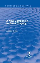 A New Companion to Greek Tragedy