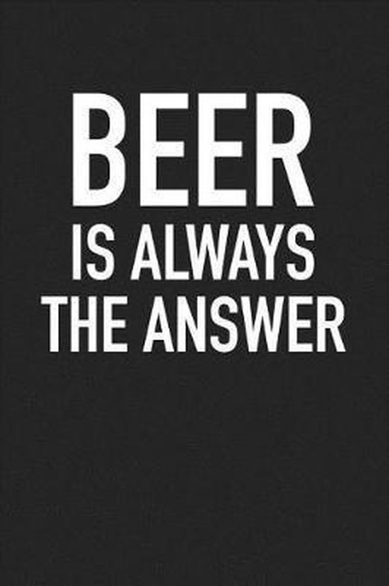 Beer Is Always the Answer, Getthread Journals 9781729288849 Boeken