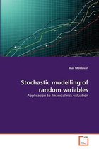 Stochastic modelling of random variables