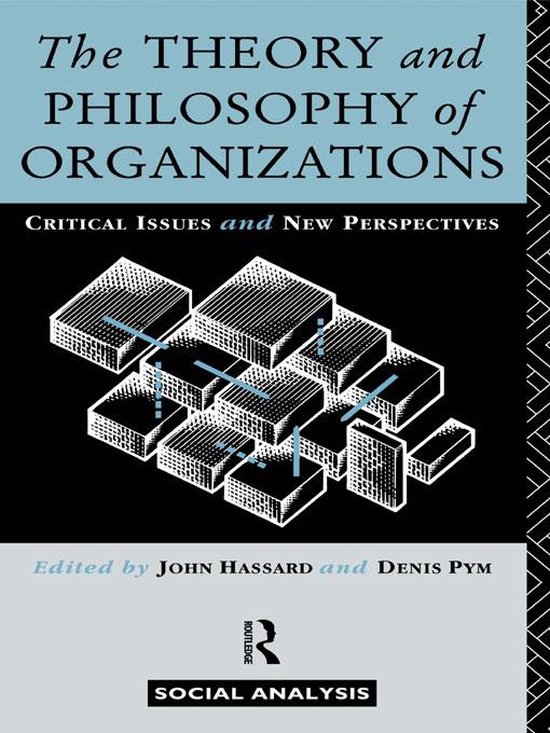The Theory and Philosophy of Organizations - cover