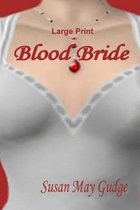 Large Print - Blood Bride