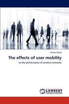 The effects of user mobility