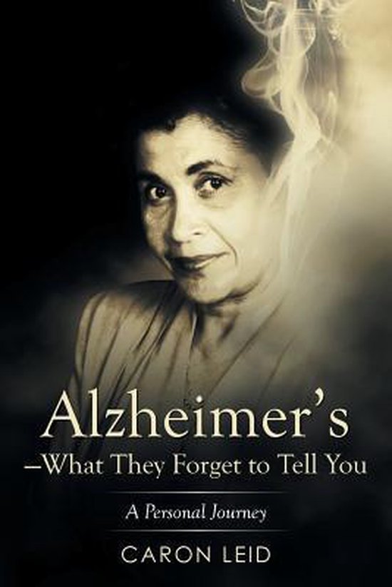 Alzheimer's-What They Forget to Tell You - cover