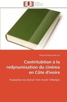 Contritubtion à la redynamisation du cinéma en Côte d'ivoire