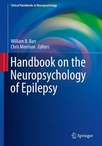 Clinical Handbooks in Neuropsychology - Handbook on the Neuropsychology of Epilepsy