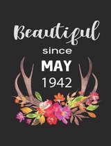 Beautiful Since May 1942