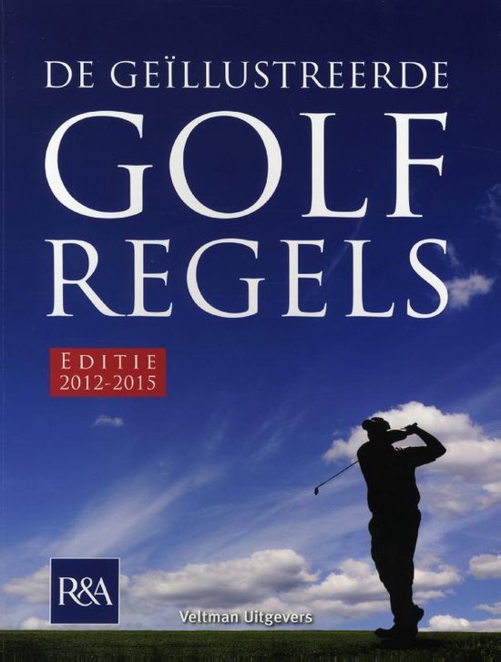 Cover van het boek 'De Geïllustreerde Golfregels  / 2012-2015' van  Nvt