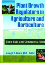 Plant Growth Regulators in Agriculture and Horticulture
