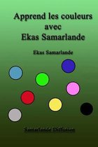 Apprend les couleurs avec Ekas Samarlande