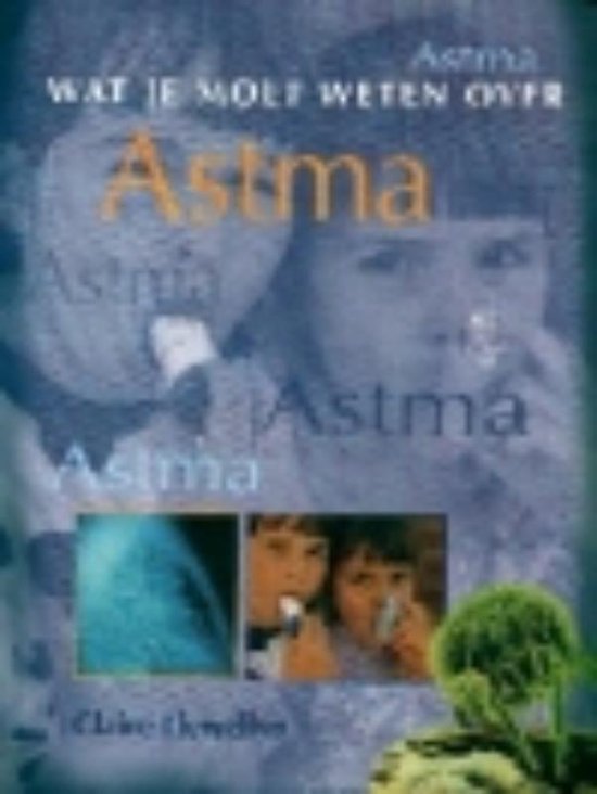 9789054954057 - Astma Wat Je Moet Weten Over