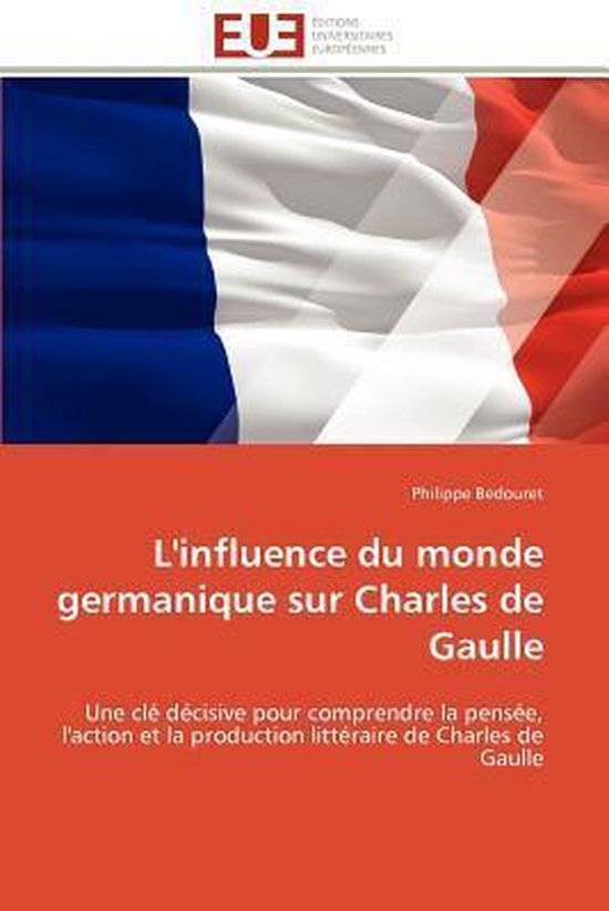 L'influence du monde germanique sur Charles de Gaulle