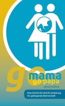 go mama go papa