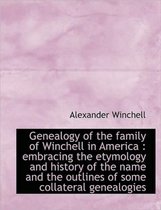 Genealogy of the Family of Winchell in America