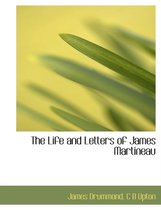 The Life and Letters of James Martineau