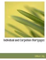 Individual and Corpotion Mortgages