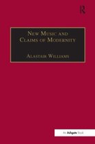 New Music And The Claims Of Modernity
