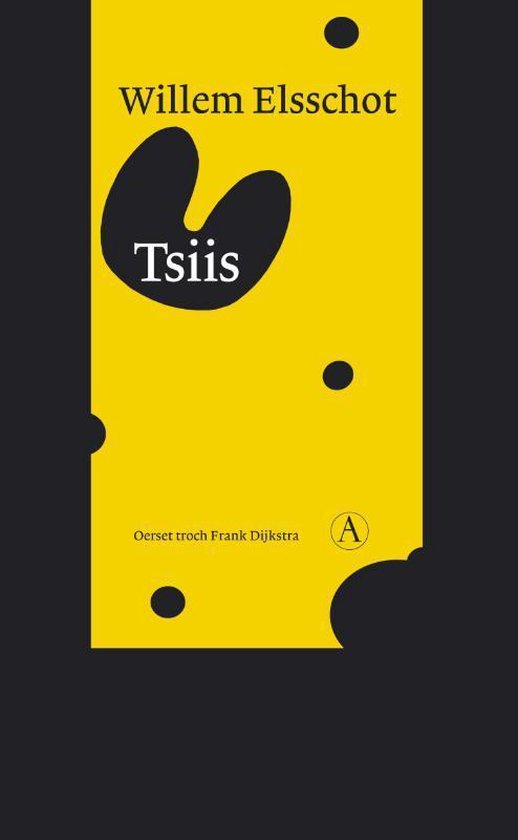 Boek 'Tsiis' van Willem Elsschot op een gele kaft met zwarte tekst en een abstract zwart figuur.