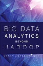 Big Data Analytics Beyond Hadoop