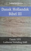 Parallel Bible Halseth Danish 74 - Dansk Hollandsk Bibel III