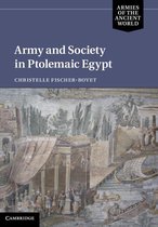 Armies of the Ancient World - Army and Society in Ptolemaic Egypt