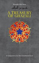 Treasury in Islamic Thought and Civilization 2 - A Treasury of Ghazali