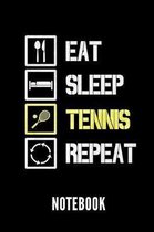 Eat Sleep Tennis Repeat Notebook