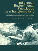 Studies in Environmental Anthropology - Indigenous Enviromental Knowledge and its Transformations