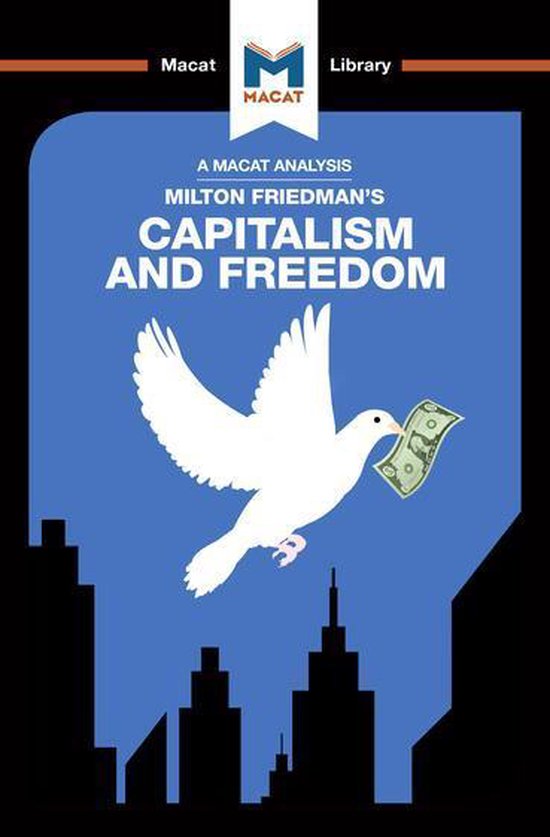 The Macat Library - An Analysis of Milton Friedman's Capital ... - cover