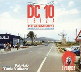 DC10 Ibiza the Album, Vol. 2: Monday Morning Sessions