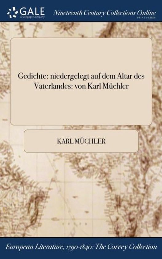 Tränen Des Vaterlandes Gedicht Gedichte: Niedergelegt Auf Dem Altar Des Vaterlandes, Karl Müchler