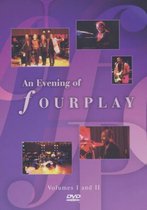Fourplay - Evening Of  Vol . 1 & 2