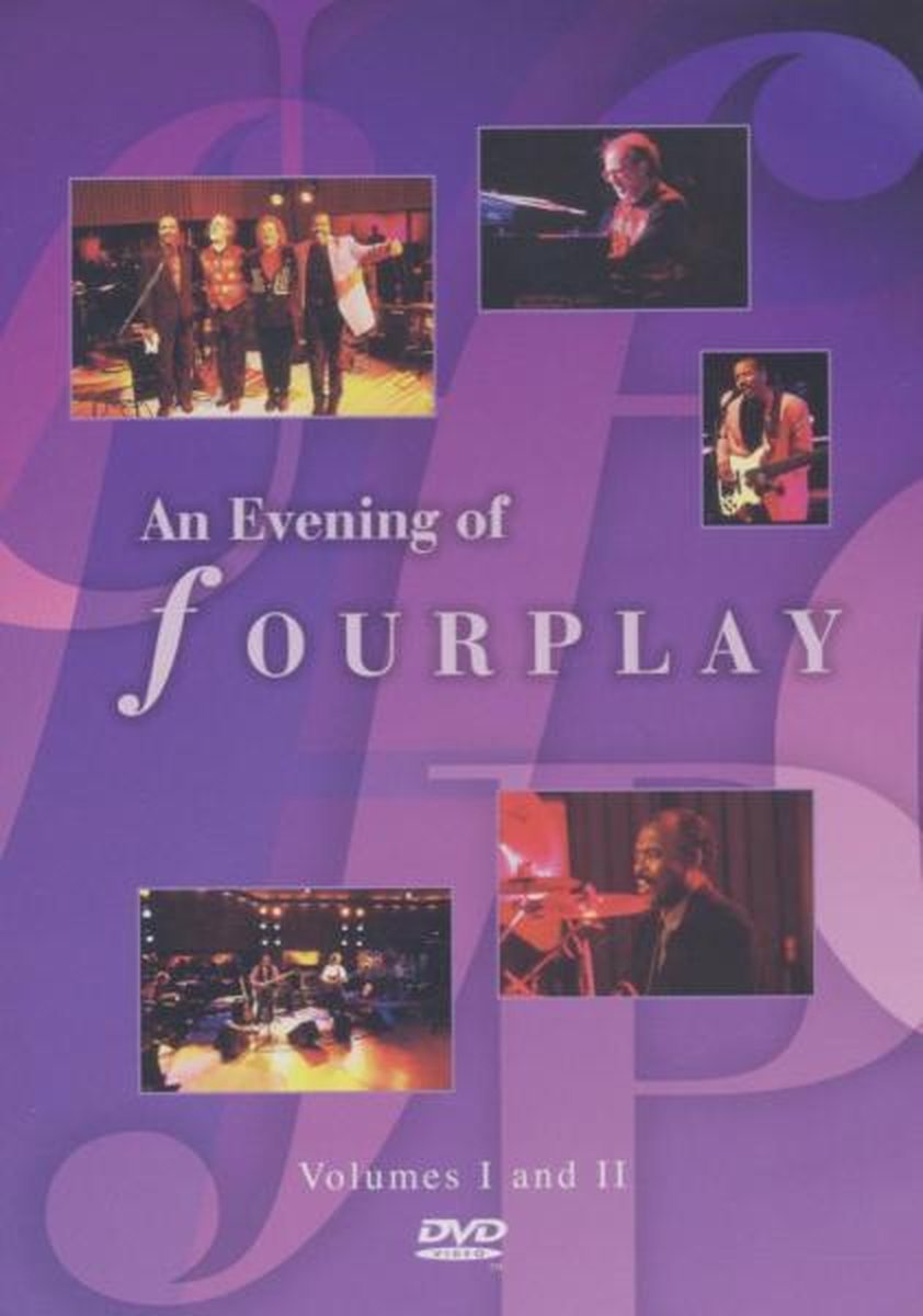 Fourplay - Evening Of Vol . 1 & 2